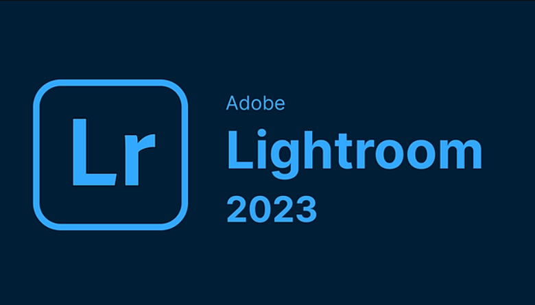 Adobe Lightroom 2023: Cách Tải Và Cài Đặt Đúng Chuẩn Chỉ Trong 5 Phút